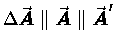 $\Delta \vec{\mbox{\boldmath$\space A $\unboldmath }}
\parallel \vec{\mbox{\bo . . . 
 . . . ce A $\unboldmath }}
\parallel \vec{\mbox{\boldmath$\space A $\unboldmath }}'$