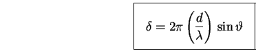 \begin{displaymath}
\mbox{
\fbox{ \rule[-1.0\baselineskip]{0pt}{2.5\baselineski . . . 
 . . . \pi \left( d \over \lambda \right) \, \sin \vartheta
}$~
}}
\end{displaymath}