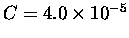 $C = 4.0 \times 10^{-5}$