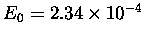 $E_0 = 2.34 \times 10^{-4}$